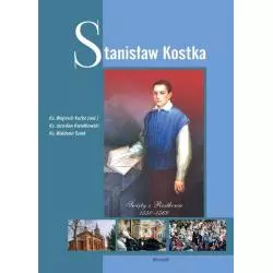 STANISŁAW KOSTKA ŚWIĘTY Z ROSTKOWA 1550-1568 Wojciech Kućko, Jarosław Kwiatkowski - Arystoteles