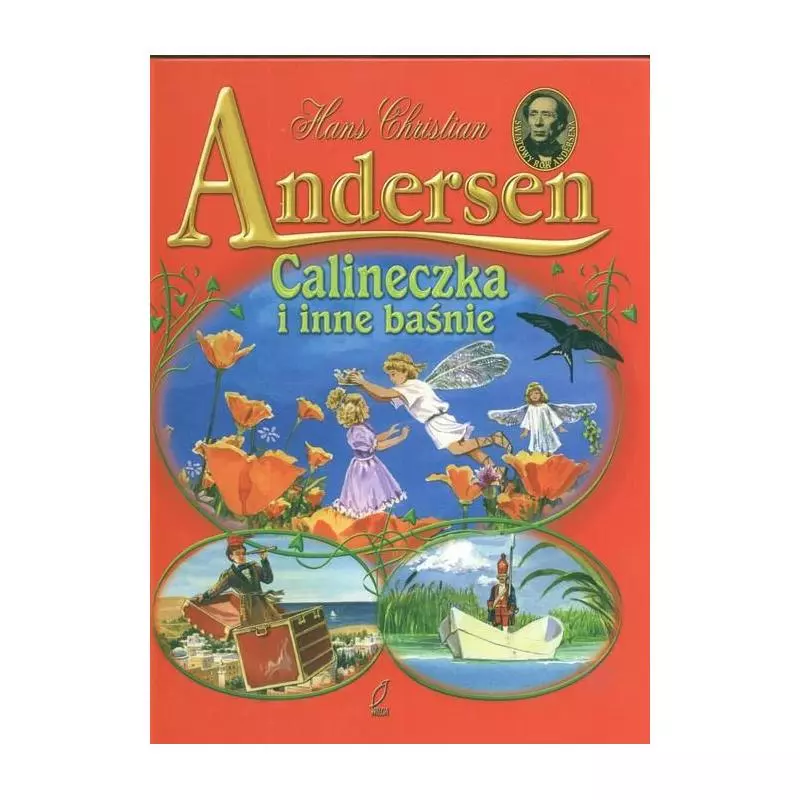 CALINECZKA I INNE BAŚNIE Hans Christian Andersen - Wilga