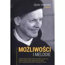 MOŻLIWOŚCI I MELODIE Hieronim Ojciec - Wydawnictwo Warszawskiej Prowincji Karmelitów Bosych