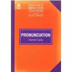 PRONUNCIATION RESOURCE BOOKS FOR TEACHERS Alan Maley, Clement Laroy - Oxford University Press