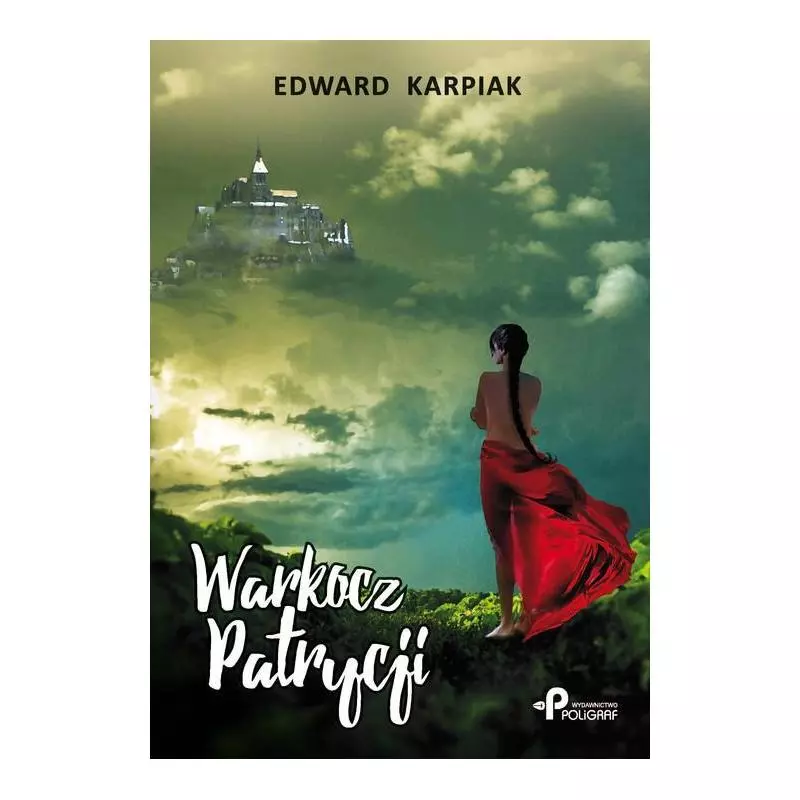 WARKOCZ PATRYCJI Edward Karpiak - Poligraf