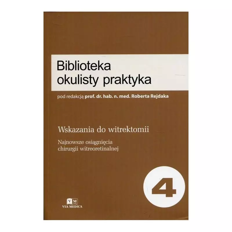 BIBLIOTEKA OKULISTY PRAKTYKA Robert Rejdak - Via Medica