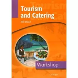 TOURISM & CATERING WORKSHOP Neil Wood - Oxford University Press