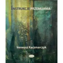 INSTRUKCJE PRZEMIJANIA Ireneusz Kaczmarczyk - Eneteia