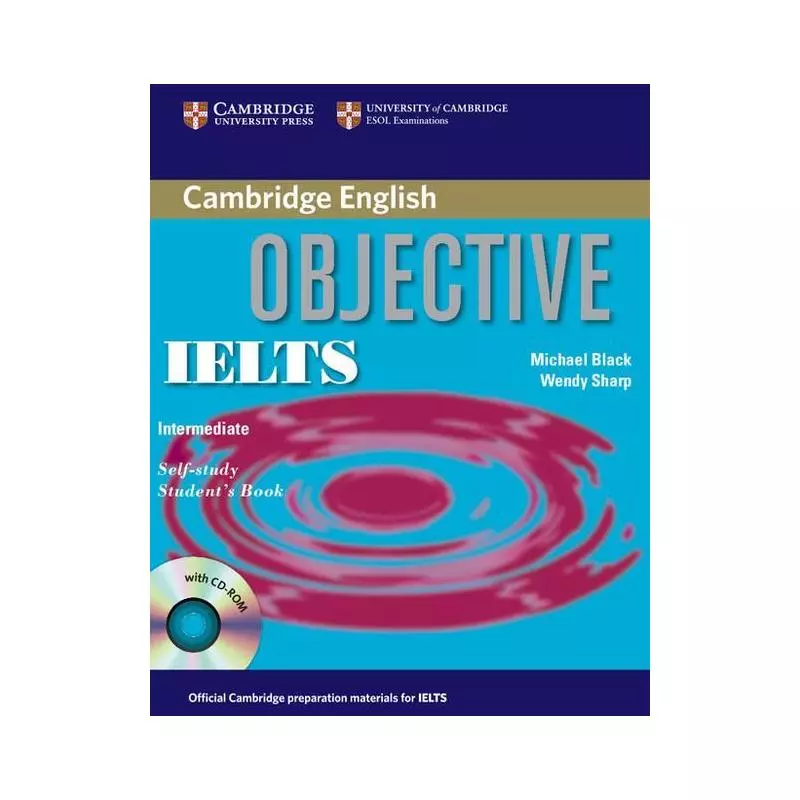 OBJECTIVE IELTS INTERMEDIATE SELF STUDY STUDENTS BOOK + CD Michael Black - Cambridge University Press