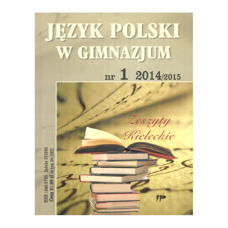 JĘZYK POLSKI W GIMNAZJUM NR 1 2014/2015 ZESZYTY KIELECKIE - ZNP