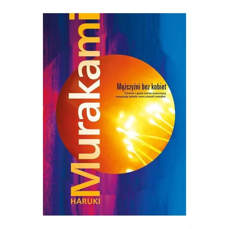 MĘŻCZYŹNI BEZ KOBIET Haruki Murakami - Muza MĘŻCZYŹNI BEZ KOBIET Haruki Murakami - Muza