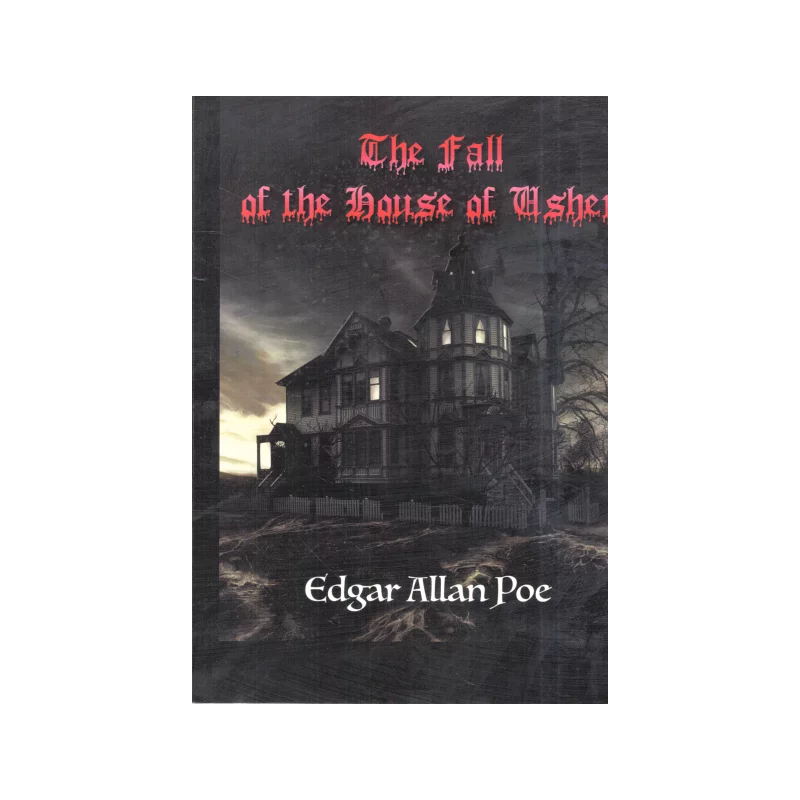 THE FALL OF THE HOUSE OF USHER Edgar Allan Poe - My Ebook Publishing House
