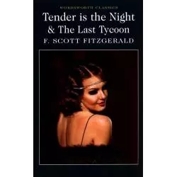 TENDER IS THE NIGHT AND THE LAST TYCOON F. Scott Fitzgerald - Wordsworth