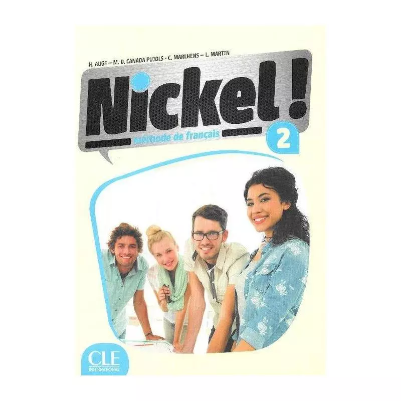 NICKEL 2 PODRĘCZNIK + DVD H. Auge, C. Marlhens, L. Martin - Cle International