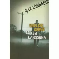 WIELKIE SERCE MIKEA LARSSONA Olle Lonnaeus - Rea