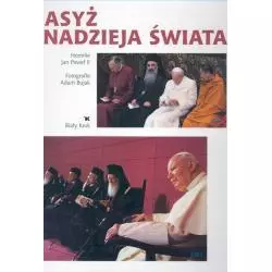 ASYŻ NADZIEJA ŚWIATA Jan Paweł II, Adam Bujak - Biały Kruk