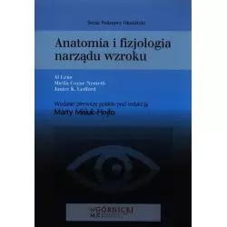 ANATOMIA I FIZJOLOGIA NARZĄDU WZROKU Al Lens - Górnicki Wydawnictwo Medyczne