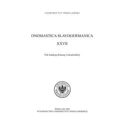 ONOMASTICA SLAVOGERMANICA XXVII Romana Łobodzińska - Wydawnictwo Uniwersytetu Wrocławskiego