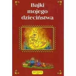 BAJKI MOJEGO DZIECIŃSTWA Małgorzata Szewczyk - Damidos