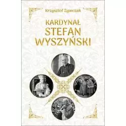 KARDYNAŁ STEFAN WYSZYŃSKI Krzysztof Żywczak - Dragon