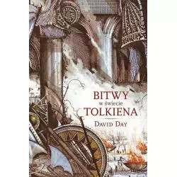 BITWY W ŚWIECIE TOLKIENA David Day - Zysk i S-ka