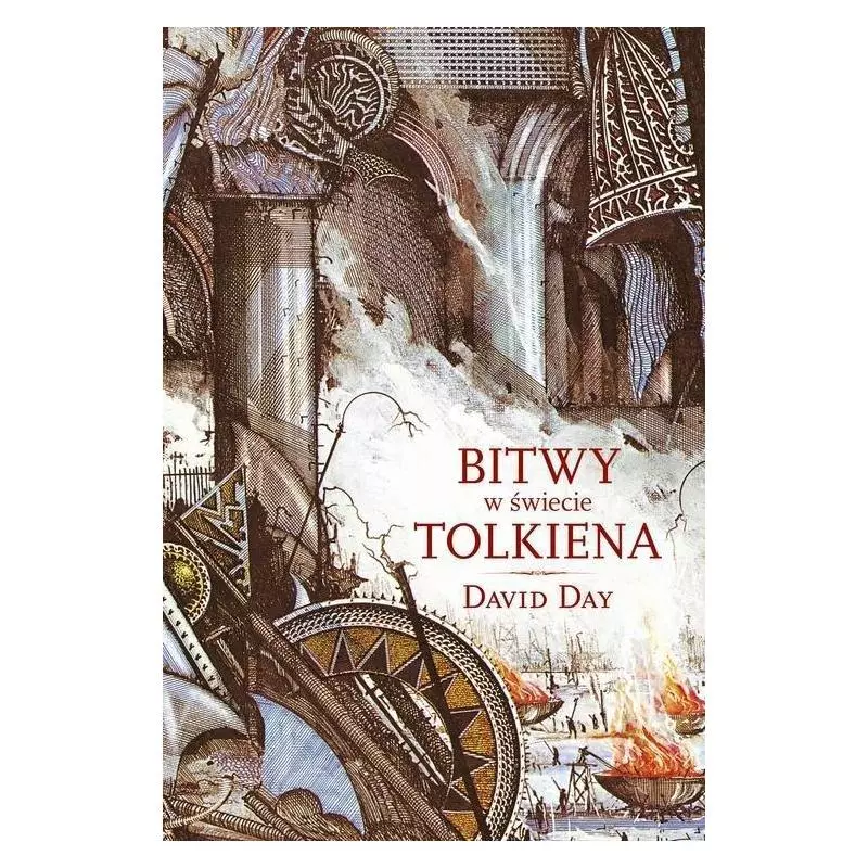 BITWY W ŚWIECIE TOLKIENA David Day - Zysk i S-ka