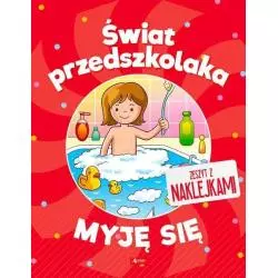 ŚWIAT PRZEDSZKOLAKA MYJĘ SIĘ ZESZYT Z NAKLEJKAMI - Dragon