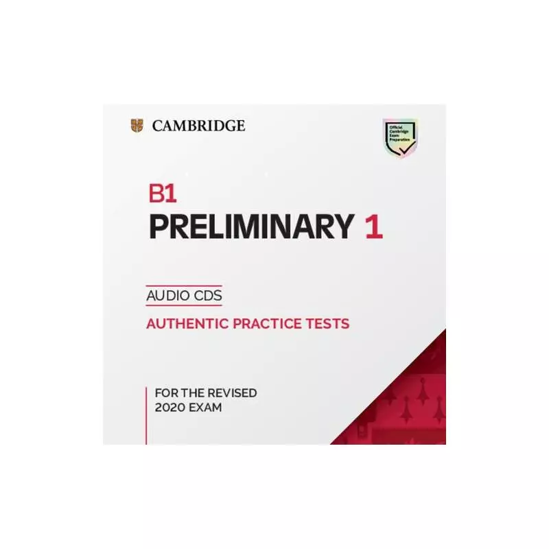 B1 PRELIMINARY 1 AUTHENTIC PRACTICE TESTS AUDIO CDS - Cambridge University Press