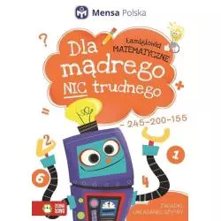 ŁAMIGŁÓWKI MATEMATYCZNE. DLA MĄDREGO NIC TRUDNEGO 6+ - Zielona Sowa