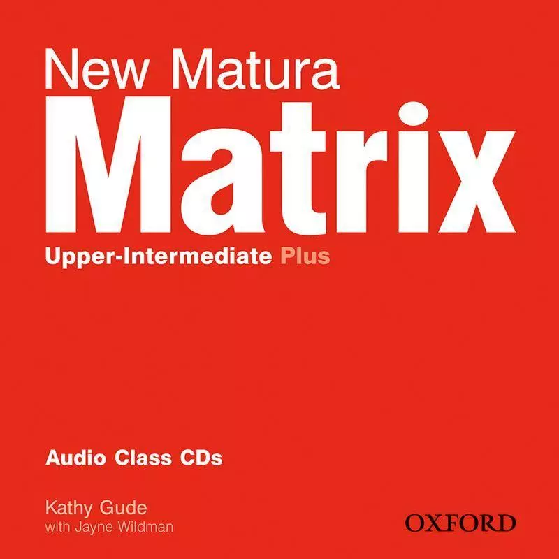 NEW MATURA MATRIX UPPER INTERMEDIATE AUDIO CLASS 2 CD - Oxford University Press