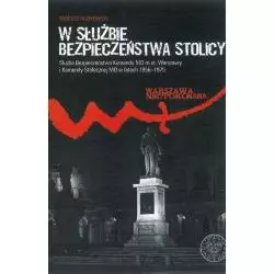 W SŁUŻBIE BEZPIECZEŃSTWA Tadeusz Ruzikowski - Instytut Pamięci Narodowej