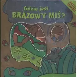 GDZIE JEST BRĄZOWY MIŚ PUZZLE ZAGADKI Urszula Kozłowska - Wilga