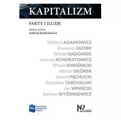 KAPITALIZM FAKTY I ILUZJE Andrzej Kondratowicz - Wydawnictwo Nieoczywiste