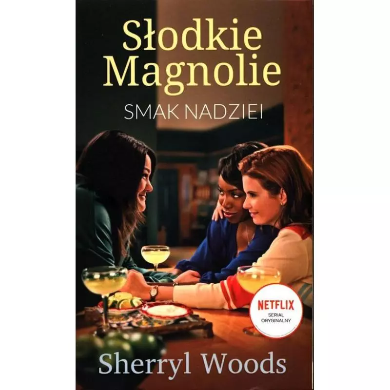 SMAK NADZIEI SŁODKIE MAGNOLIE 1 Sherryl Woods - Harlequin