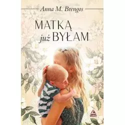 MATKĄ JUZ BYŁAM Anna M. Brengos - Lucky