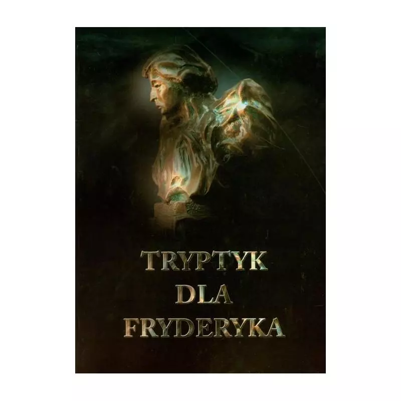 TRYPTYK DLA FRYDERYKA Tomasz Jasiński - Polihymnia