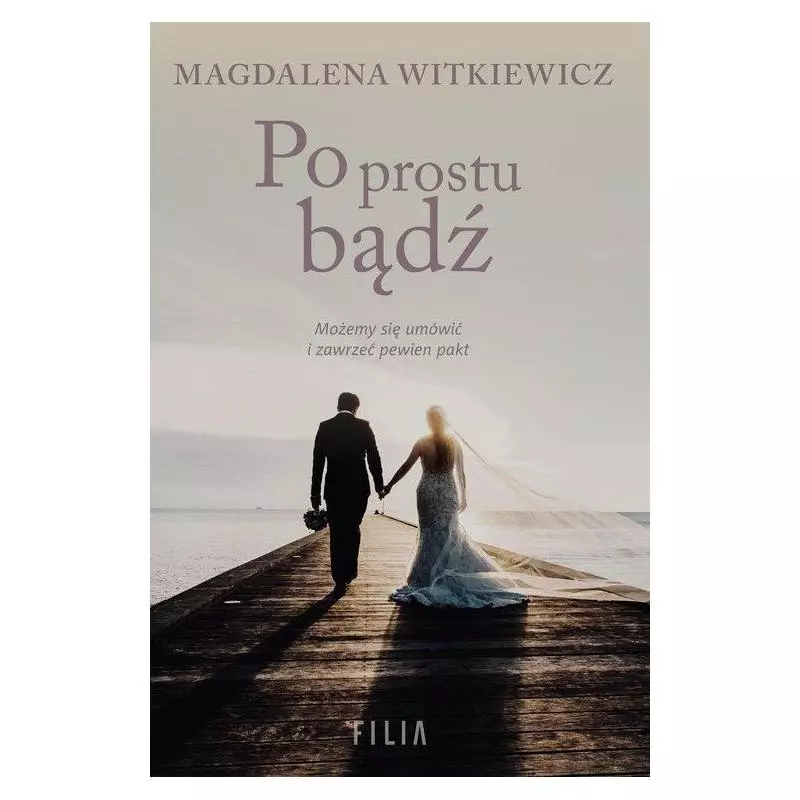 PO PROSTU BĄDŹ Magdalena Witkiewicz - Filia