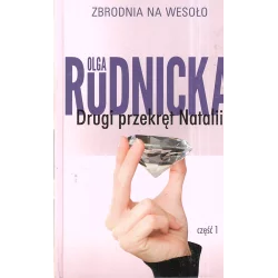 DRUGI PRZEKRĘT NATALII 1 Olga Rudnicka - Prószyński
