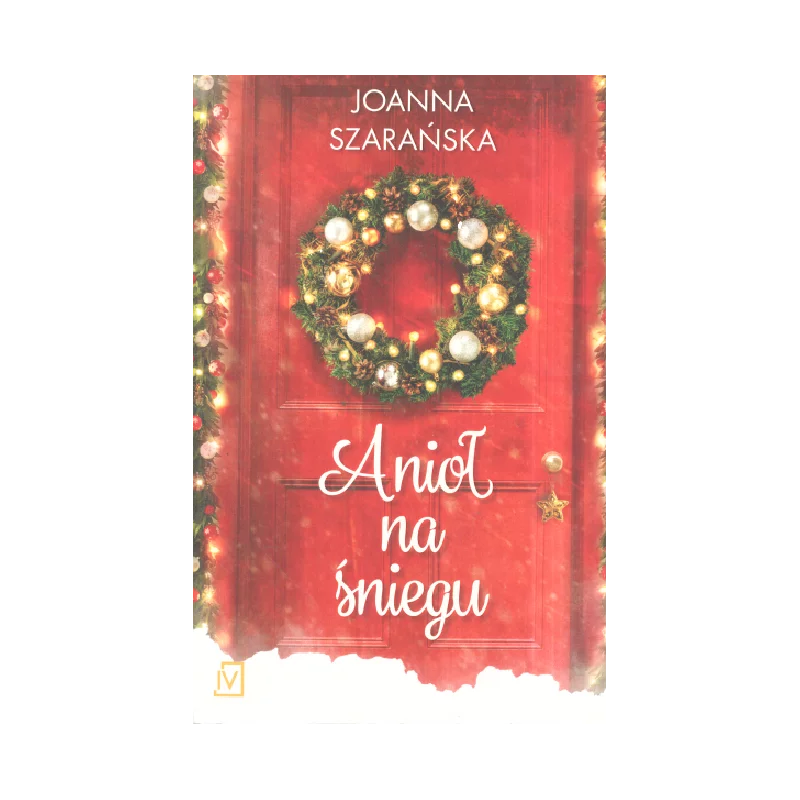 ANIOŁ NA ŚNIEGU Joanna Szarańska - Czwarta Strona