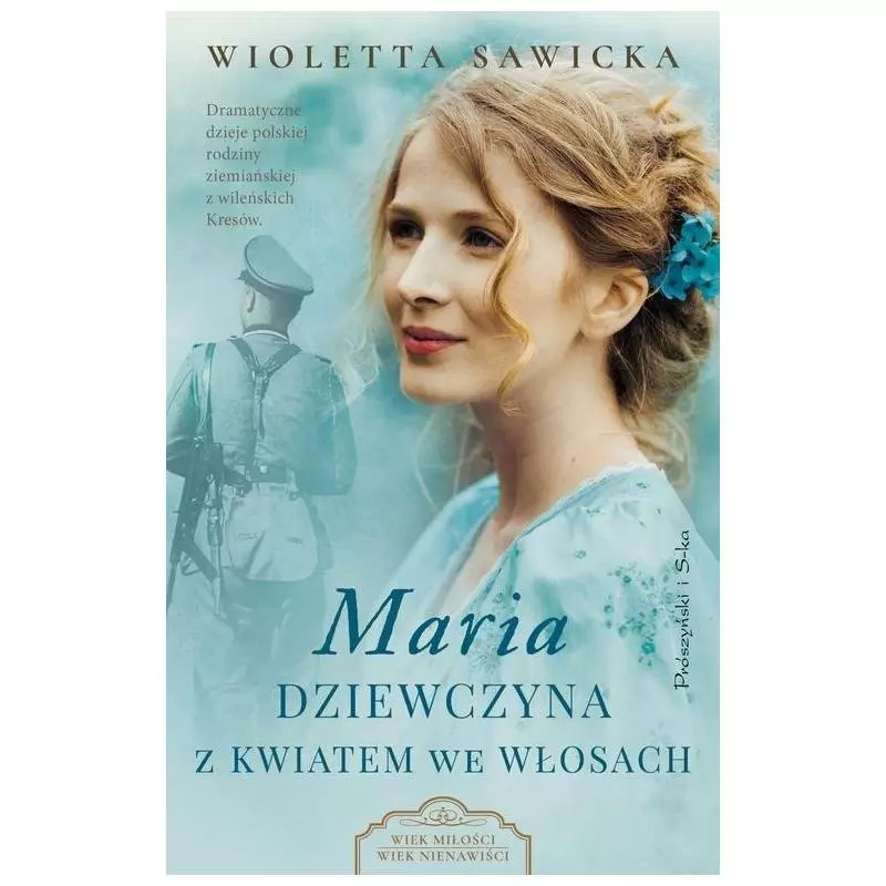 MARIA DZIEWCZYNA Z KWIATEM WE WŁOSACH Wioletta Sawicka - Prószyński