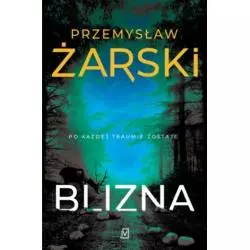 BLIZNA Przemysław Żarski - Czwarta Strona