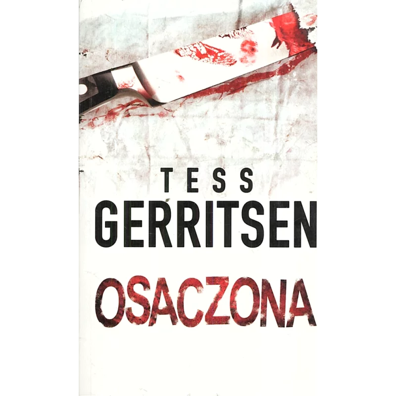 OSACZONA Tess Gerritsen - HarperCollins
