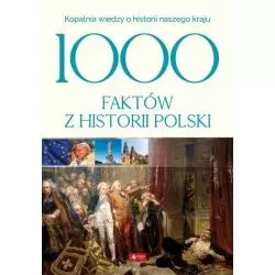 1000 FAKTÓW Z HISTORII POLSKI - Dragon