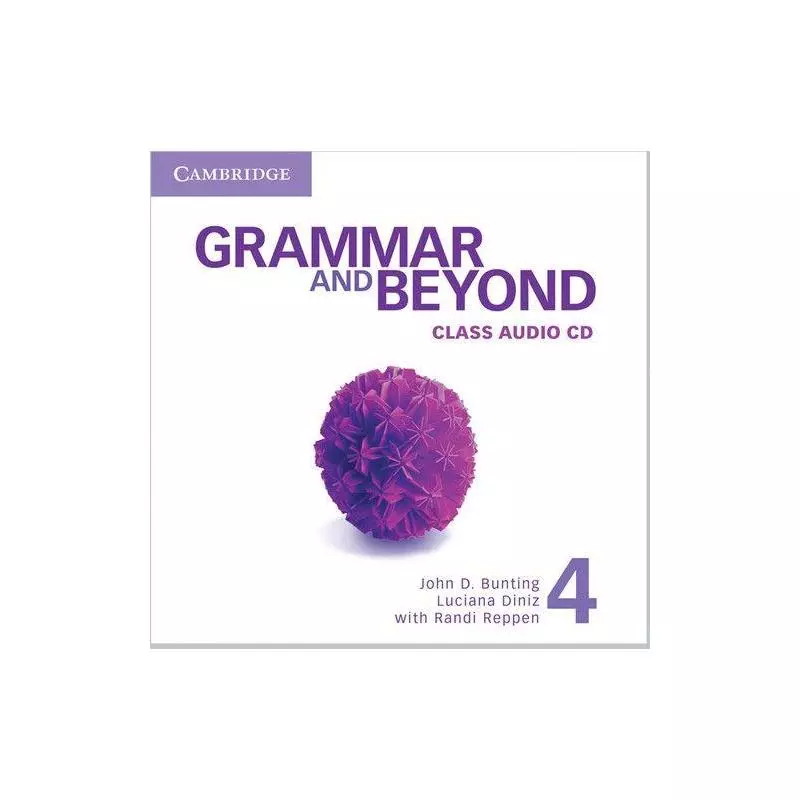 GRAMMAR AND BEYOND 4 CLASS AUDIO CD - Cambridge University Press