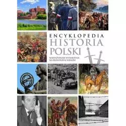 ENCYKLOPEDIA HISTORIA POLSKI NAJWAŻNIEJSZE WYDARZENIA NA PRZESTRZENI WIEKÓW - Dragon