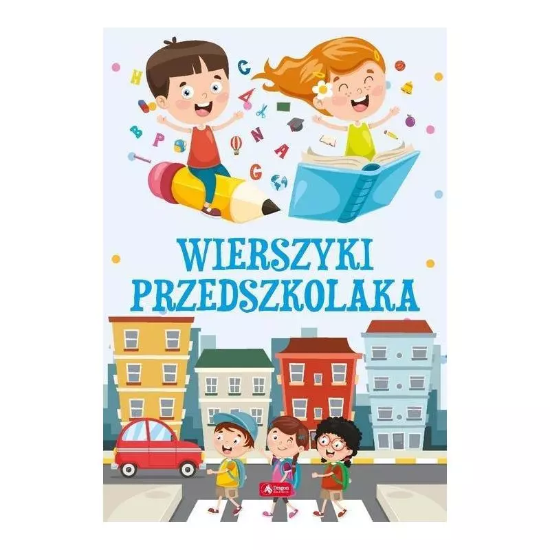 WIERSZYKI PRZEDSZKOLAKA - Dragon