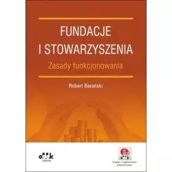 FUNDACJE I STOWARZYSZENIA. ZASADY FUNKCJONOWANIA Robert Barański - ODDK