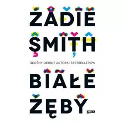 BIAŁE ZĘBY Zadie Smith - Znak