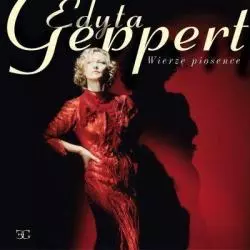 EDYTA GEPPERT WIERZĘ PIOSENCE CD - Universal Music Polska