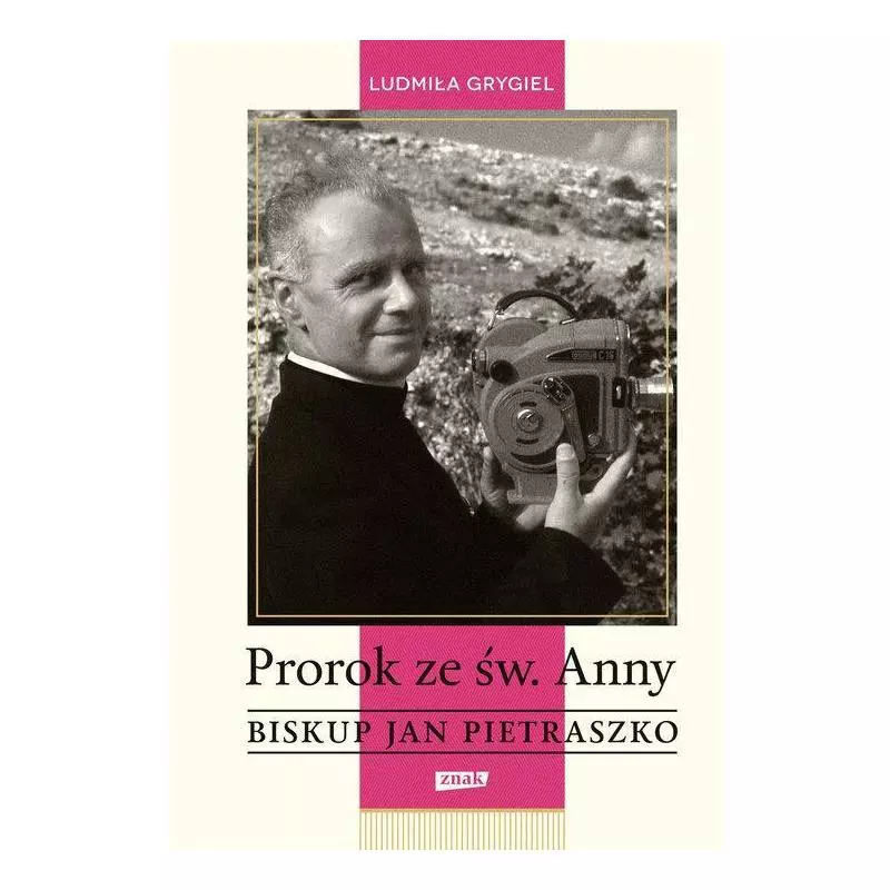 PROROK ZE ŚW. ANNY BISKUP JAN PIETRASZKO Ludmiła Grygiel - Znak