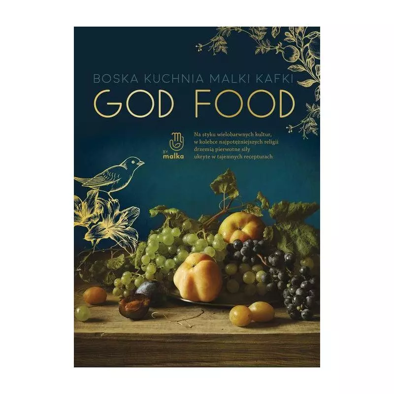 GOD FOOD BOSKA KUCHNIA Malka Kafka - Znak