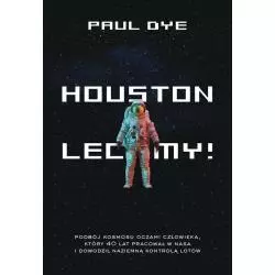 HOUSTON LECIMY! Paul Dye - Muza