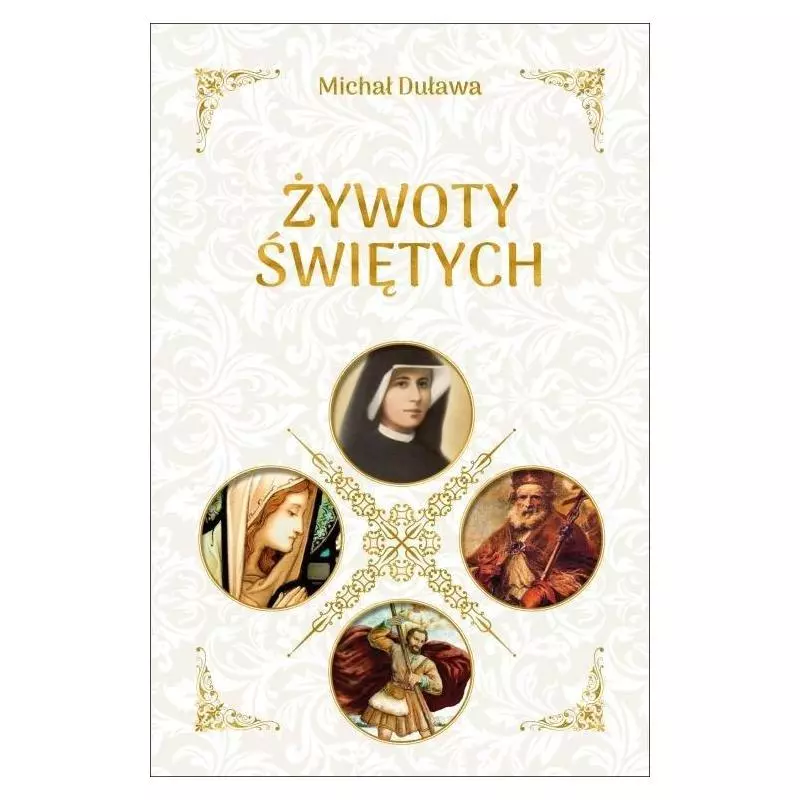 ŻYWOTY ŚWIĘTYCH Michał Duława - Dragon