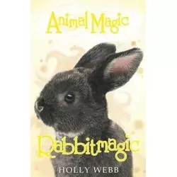 ANIMAL MAGIC: RABBITMAGIC 8+ Holly Webb - Scholastic
